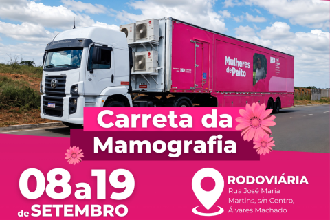 🩷 Carreta da Mamografia estará em Álvares Machado de 8 a 19 de setembro